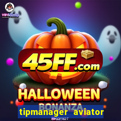 tipmanager aviator aposta 1